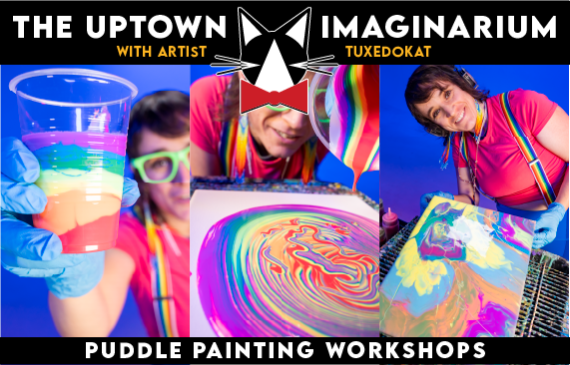 More Info for Puddle Painting at The Uptown Imaginarium with TuxedoKat